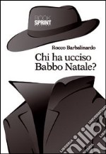 Chi ha ucciso Babbo Natale?