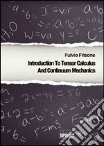 Introduction to tensor calculus and continuum mechanics libro