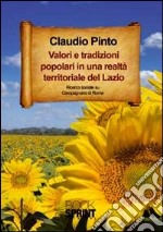 Valori e tradizioni popolari in una realtà territoriale del Lazio libro