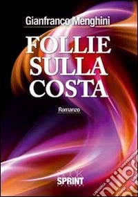 Follie sulla costa libro