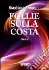 Follie sulla costa libro