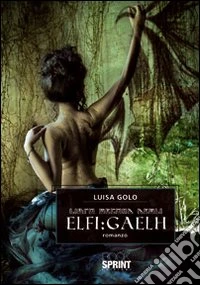Libro secondo degli elfi. Gaelh