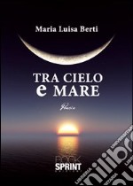 Tra cielo e mare