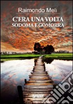 C'era una volta Sodoma e Gomorra libro