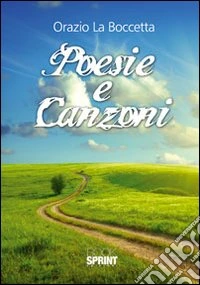 Poesie e canzoni libro