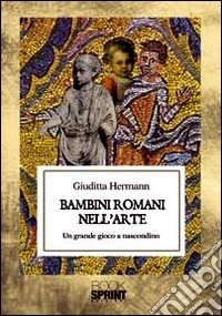Bambini romani nell'arte libro