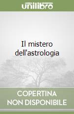 Il mistero dell'astrologia libro