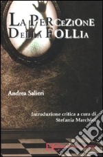 La percezione della follia libro