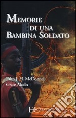 Memorie di una bambina soldato libro