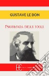 Psicologia delle folle libro di Le Bon Gustave