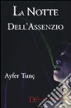 La notte dell'assenzio libro