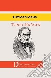 Tonio Kroger libro di Mann Thomas