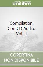 Compilation. Con CD Audio. Vol. 1 libro