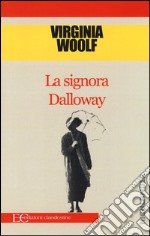 La signora Dalloway libro