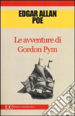 Le avventure di Gordon Pym libro