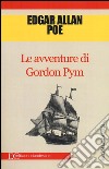 Le avventure di Gordon Pym libro