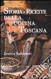 Storia e ricette della cucina toscana libro