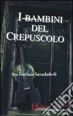 I bambini del crepuscolo