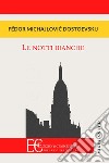 Le notti bianche libro