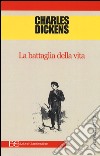 La battaglia della vita libro