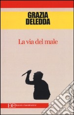 La via del male libro