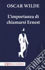 L'importanza di chiamarsi Ernest libro