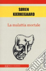 La malattia mortale libro usato