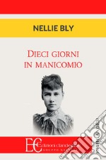 Dieci giorni in manicomio libro