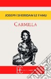 Carmilla libro di Le Fanu Joseph Sheridan