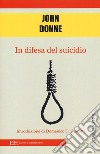 In difesa del suicidio libro di Donne John