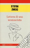 Lettera di una sconosciuta libro