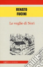Le veglie di Neri libro