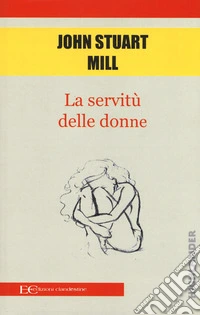 La servitù delle donne