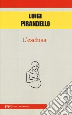 L'esclusa libro