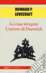 La casa stregata-L'orrore di Dunwich libro