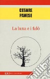 La luna e i falò libro di Pavese Cesare