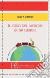 Il giro del mondo in 80 giorni libro di Verne Jules
