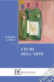 I fumi dell'arte