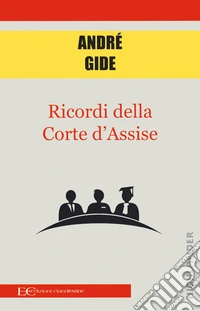 Ricordi della corte d'assise