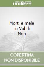 Morti e mele in Val di Non libro