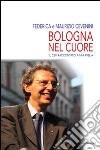 Bologna nel cuore. Il Cev raccontato a mia figlia libro