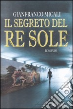 Il segreto del re Sole libro