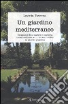 Un giardino mediterraneo libro di Taverna Lavinia