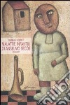 Malattie infantili di Anselmo Secòs libro