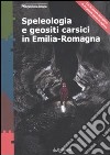 Speleologia e geositi carsici in Emilia-Romagna libro