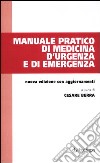 Manuale pratico di medicina d'urgenza e di emergenza libro di Berra C. (cur.)