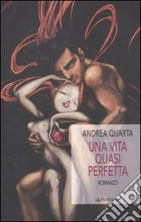 Una vita quasi perfetta libro