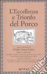 L'eccellenza e trionfo del porco libro