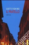 Il pratello libro di Righi Odette