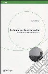 La lingua scritta della realtà. Studi sull'estetica di Pier Paolo Pasolini libro